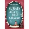 Hüsmen Ağa ile Deli Kervancı