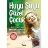 Huyu Suyu Güzel Çocuk