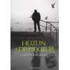 Hüzün Adrese Gelir