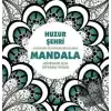 Huzur Şehri - Mandala