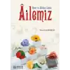 Huzur ve Sükunet Limanı Ailemiz