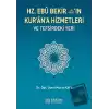 Hz. Ebu Bekirin Kurana Hizmetleri ve Tefsirdeki Yeri