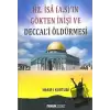 Hz. İsa (A.S.)’ın Gökten İnişi ve Deccal’i Öldürmesi (Sır-008)