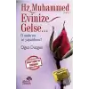 Hz. Muhammed Evinize Gelse