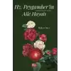 Hz. Peygamber’in (S.A.V) Aile Hayatı