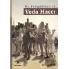 Hz. Peygamber’in Veda Haccı