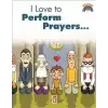 I Like To Perform Prayers