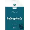 İbn Seyyidünnas - Siyerin Öncüleri (25)