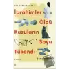 İbrahimler Öldü Kuzuların Soyu Tükendi