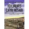 İçilmemiş Çayın Hesabı