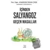 İçinden Salyangoz Geçen Masallar