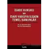 İdare Hukuku ve İdari Yargıya İlişkin Temel Kanunlar (Ciltli)