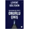 İdeolojik Mahalleden Türkiye’ye Onurlu Çıkış