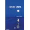 Iğırcık Vakti