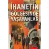 İhanetin Gölgesinde Yaşayanlar