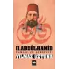 II. Abdülhamid / Zamanı ve Şahsiyeti