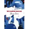 İki Çarpık Bacak