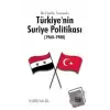 İki Darbe Arasında Türkiye’nin Suriye Politikası (1960-1980)