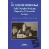 İki Dem Bir Demokrat - Eski Dışişleri Bakanı Hayrettin Erkmen’in Anıları