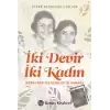 İki Devir İki Kadın