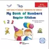 İki Dilli: İngilizce-Türkçe My Book Of Numbers / Sayılar Kitabım - First Steps To English / İngilizceye İlk Adımlar İngilizce Öğreniyorum