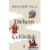 İki Dirhem Bir Çekirdek (Özel Baskı -Ciltli)