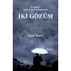 İki Gözüm