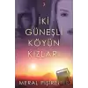 İki Güneşli Köyün Kızları