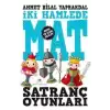 İki Hamlede Mat - Satranç Oyunları