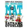 İki Hamlede Mat - Satranç Oyunları