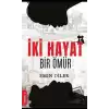 İki Hayat Bir Ömür