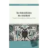 İki Paradigma Bir Hakikat - Felsefe Geleneğimizin Mahrem Yüzü