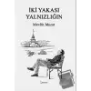 İki Yakası Yalnızlığın