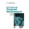 İkili İlişkilerde Duygusal Manipülasyon