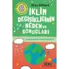 İklim Değişikliğinin Neden ve Sonuçları ve Gezegenimizi Nasıl Koruruz?