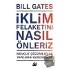 İklim Felaketini Nasıl Önleriz