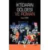 İktidarın Gölgesi Ve Roman