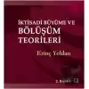 İktisadi Büyüme ve Bölüşüm Teorileri