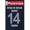 İktisat ve Toplum Dergisi 168. Sayı - İktisat ve Toplum Dergisi 14 Yaşında