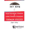 İKY KYS İnsan Kaynakları Yönetimi ve Kalite Yönetim Sistemleri Terimler Sözlüğü