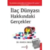 İlaç Dünyası Hakkındaki Gerçekler