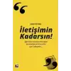 İletişimin Kadarsın