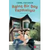 İlginç Bir Şey Yapmalıyız