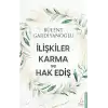 İlişkiler Karma ve Hak Ediş