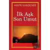 İlk Aşk Son Umut