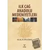 İlk Çağ Anadolu Medeniyetleri