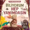 İlk Dini Kavramlarım Biliyorum Hep Yanımdasın