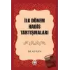 İlk Dönem Hadis Tartışmaları