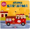 İlk Hareketli Kitabım Arama Kurtarma (Ciltli)