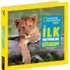 İlk Hayvanlar Kitabım - National Geographic Kids